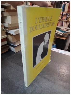 L'épaule douloureuse par GHOZLAN Raoul