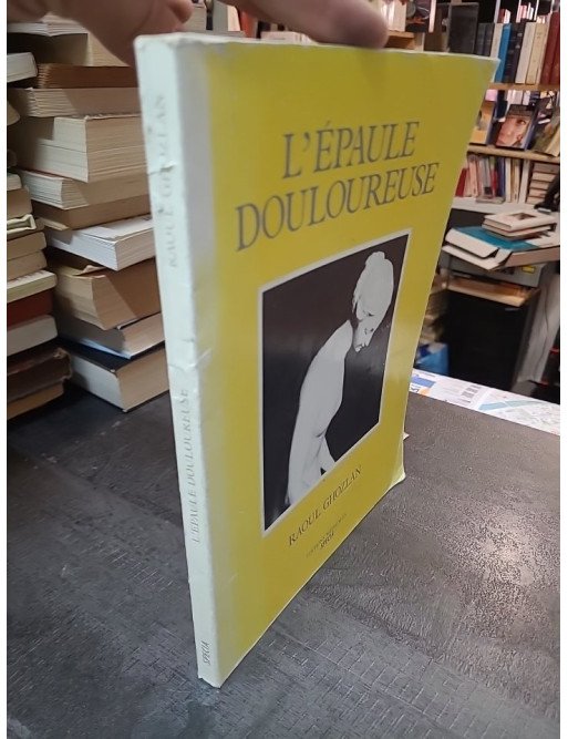 L'épaule douloureuse par GHOZLAN Raoul