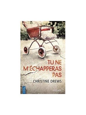 Tu ne m échapperas pas de...