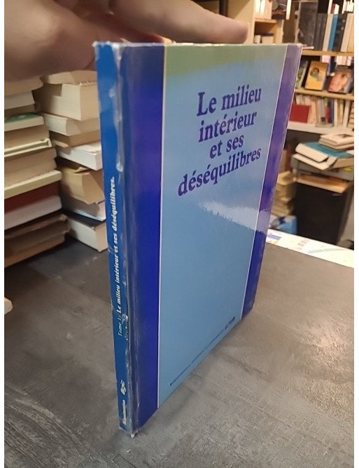 Réanimation médicale et chirurgicale, Tome 1 : Le milieu intérieur et ses déséquilibres - Collectif