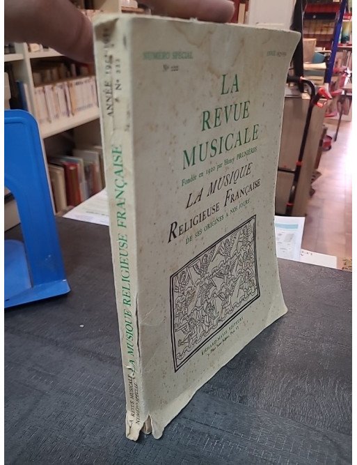 La musique religieuse française: De ses origines à nos jours, La Revue Musicale Numéro spécial n° 222