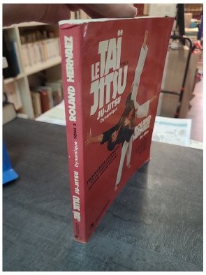La Taï Jitsu Tome 2 : Ju-Jitsu Dynamique, Techniques Avancées et Défenses Contre Couteau - Hernaez