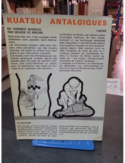 Kuatsu De Réanimation: Traitements traditionnels asiatiques des syncopes - Éric de Winter
