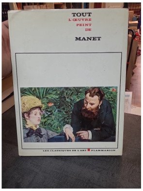 Tout l'oeuvre peint de Manet : Un regard complet sur les chefs-d'oeuvre d'Édouard Manet - Rouart