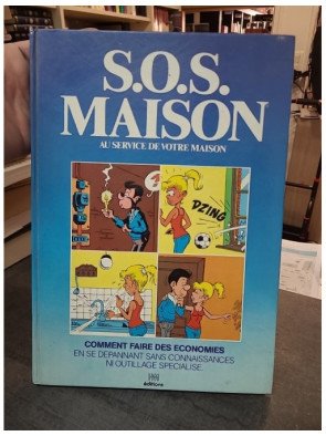 SOS maison au service de votre maison : Guide pratique de bricolage et de réparation - Pascal Frappier