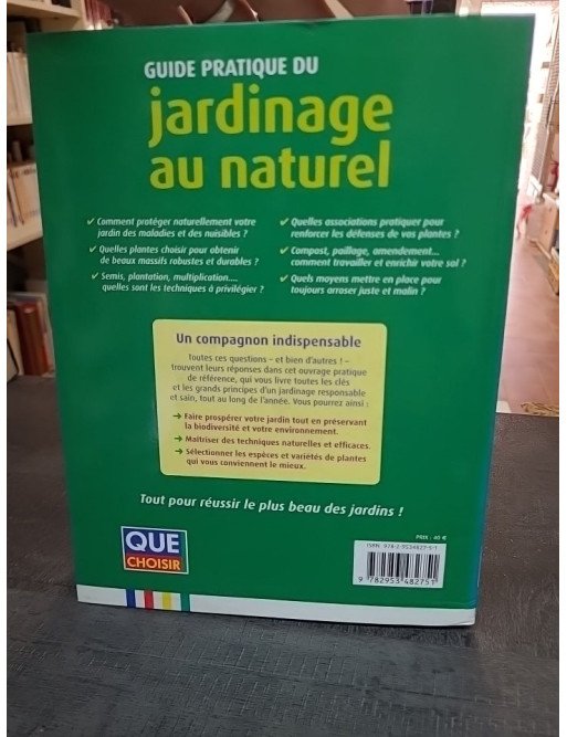 Guide pratique du jardinage au naturel par Alain Bazot - Pour un jardin réussi et respectueux de l'environnement