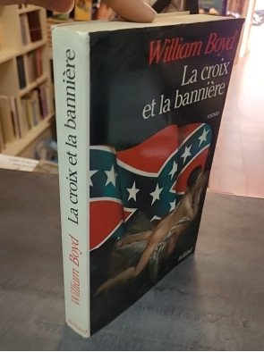 La Croix Et La Banniere de William Boyd