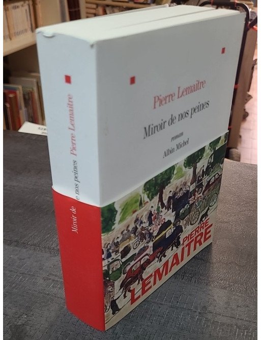 Miroir de nos peines par Pierre Lemaitre - Le grand roman de la France en 1940