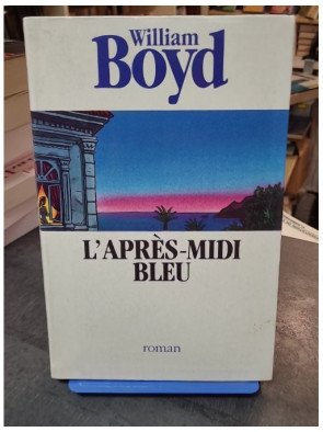 L'après-Midi Bleu par William Boyd - Un roman captivant de l'auteur acclamé