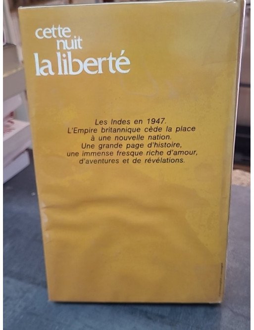Cette nuit la liberté par Dominique Lapierre et Larry Collins - L'histoire de la naissance de l'Inde
