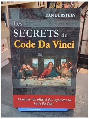 Les Secrets du Code Da Vinci par Daniel Burstein - Analyse et vérités sur le best-seller de Dan Brown