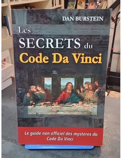 Les Secrets du Code Da Vinci par Daniel Burstein - Analyse et vérités sur le best-seller de Dan Brown