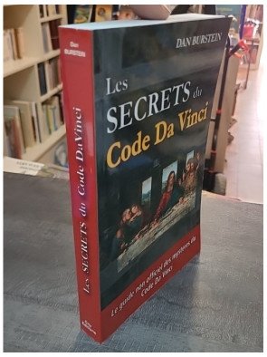 Les Secrets du Code Da Vinci par Daniel Burstein - Analyse et vérités sur le best-seller de Dan Brown