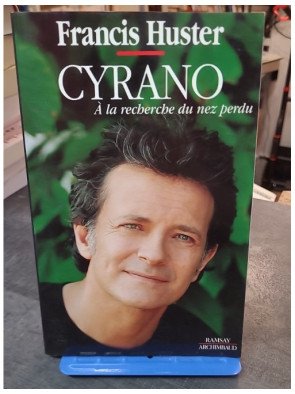 Cyrano de Bergerac - À la recherche du nez perdu par Francis Huster