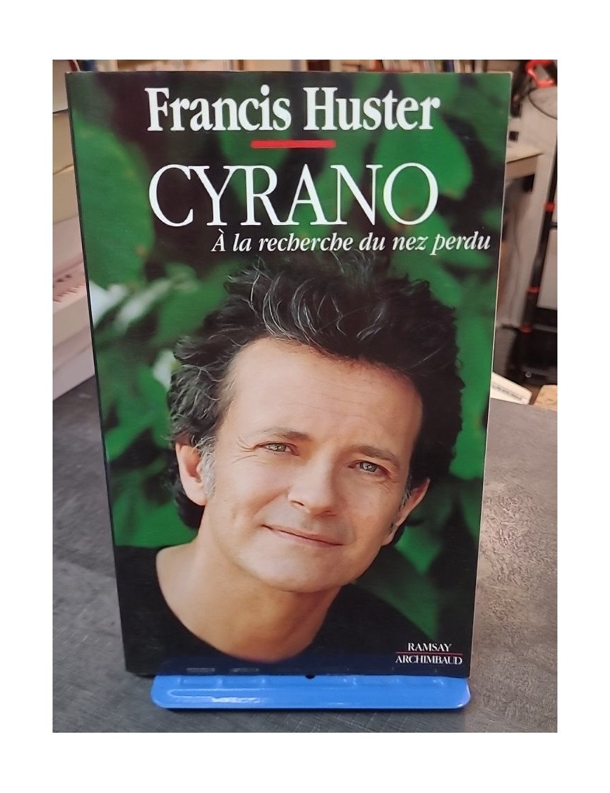Cyrano de Bergerac - À la recherche du nez perdu par Francis Huster