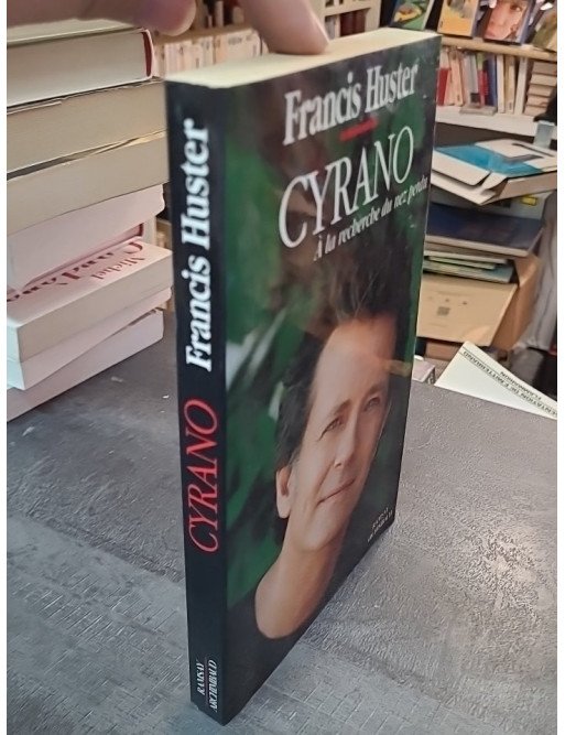 Cyrano de Bergerac - À la recherche du nez perdu par Francis Huster