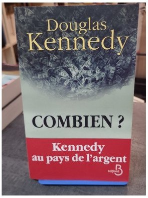 Combien ? de Douglas Kennedy : L'argent et la condition humaine