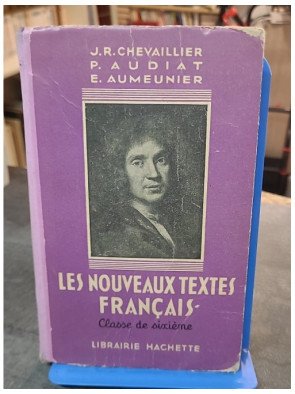 Les Nouveaux Textes Français - Classe De Sixième par Chevaillier J.R., Audiat P., Aumeunier E.