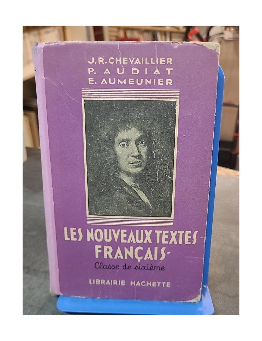 Les Nouveaux Textes Français - Classe De Sixième par Chevaillier J.R., Audiat P., Aumeunier E.