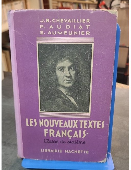 Les Nouveaux Textes Français - Classe De Sixième par Chevaillier J.R., Audiat P., Aumeunier E.