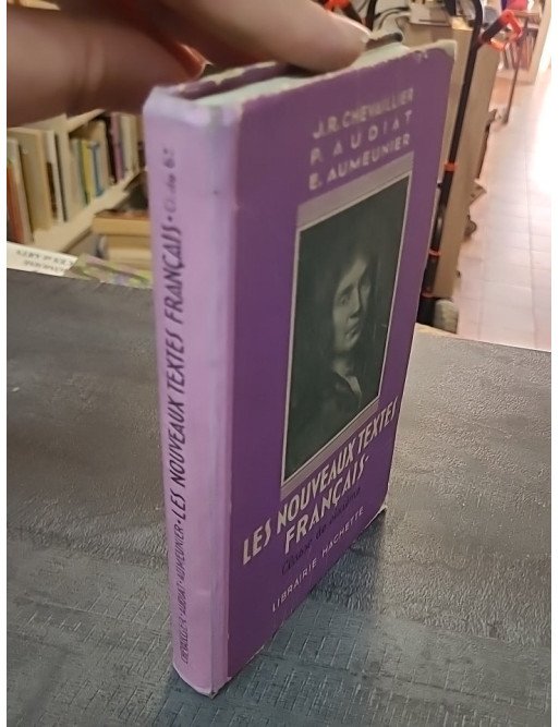 Les Nouveaux Textes Français - Classe De Sixième par Chevaillier J.R., Audiat P., Aumeunier E.