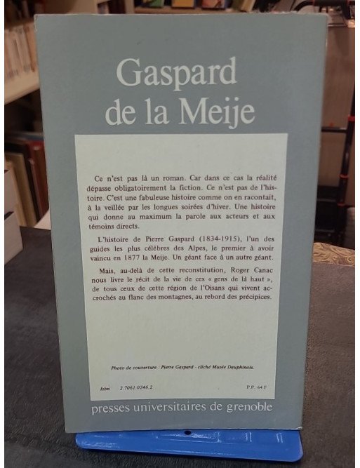 Gaspard de la Meije par Roger Canac : Récit d'alpinisme et d'histoire alpine