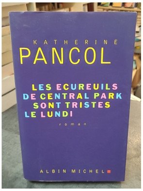 Les Écureuils de Central Park sont tristes le lundi par Katherine Pancol : Une suite captivante et pleine d'humour