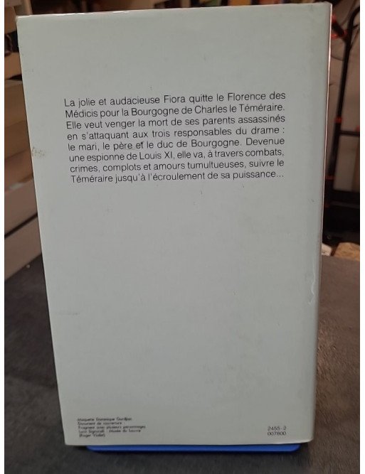La Florentine. Tome 2 : Fiora et le Téméraire par Juliette Benzoni