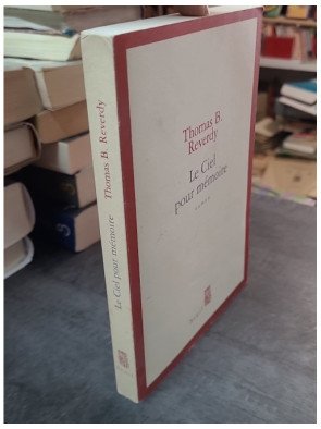 Le Ciel pour mémoire par Thomas B. Reverdy : Une quête poignante à travers le temps et la mémoire