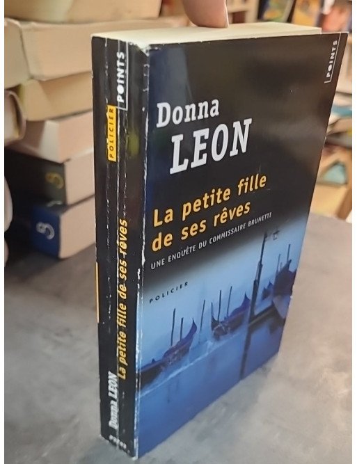 La Petite Fille de ses Rêves par Donna Leon : Une enquête du commissaire Brunetti