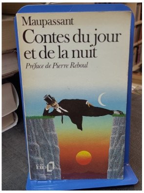 Contes du jour et de la nuit par Guy de Maupassant : Recueil de nouvelles classiques et mordantes