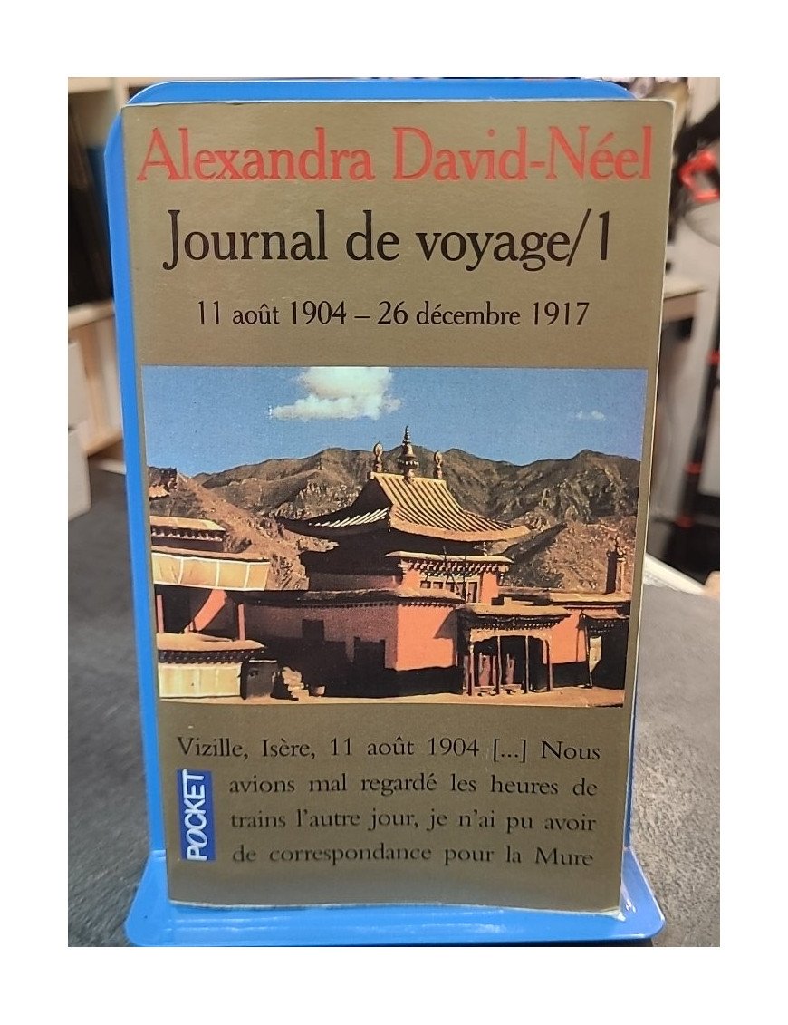 Journal de voyage, tome 1 par Alexandra David-Néel : Récits et aventures d'une exploratrice hors du commun
