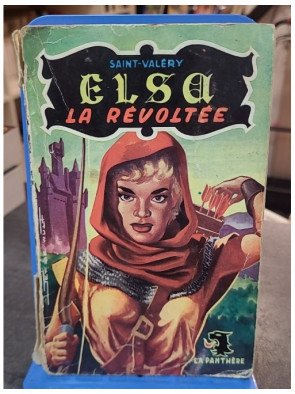 Elsa la révoltée par Saint-Valery : un roman captivant publié en 1954