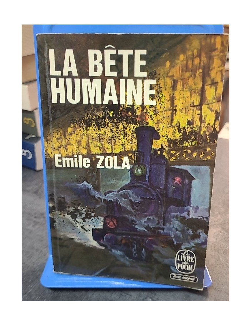 La Bête humaine - Un classique d'Emile Zola