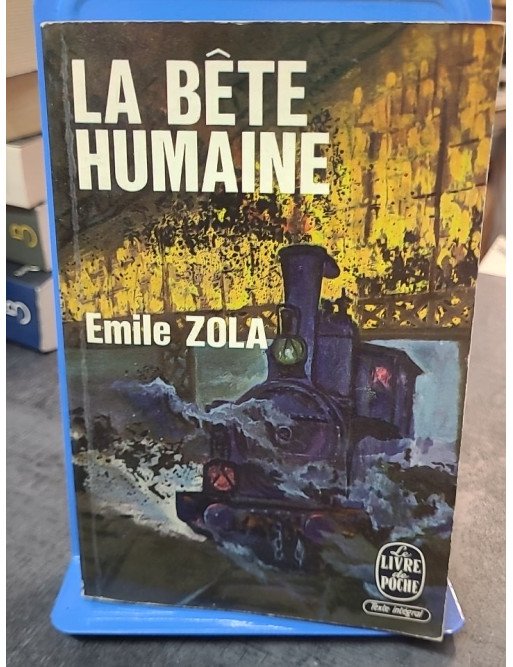 La Bête humaine - Un classique d'Emile Zola