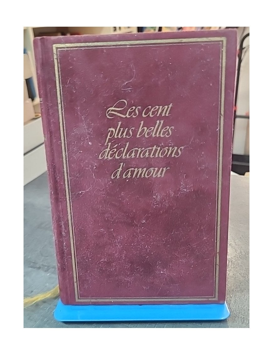 Les Cent plus belles déclarations d'amour de Philippe Héraclès et Jean-François Bourbon