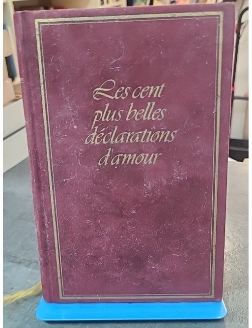 Les Cent plus belles déclarations d'amour de Philippe Héraclès et Jean-François Bourbon