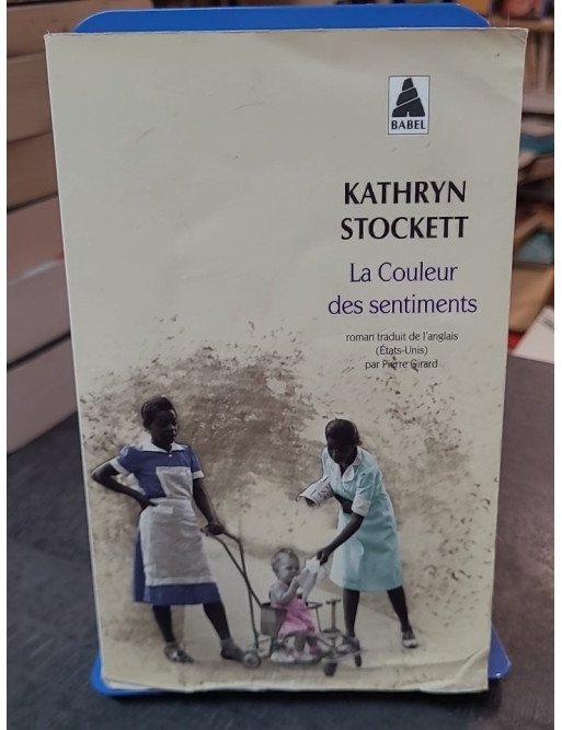La Couleur des sentiments de Kathryn Stockett : Un roman poignant sur la ségrégation raciale