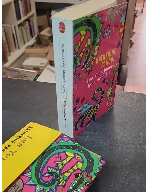 Les Yeux jaunes des crocodiles par Katherine Pancol : un best-seller sur l'amour, l'amitié et la trahison