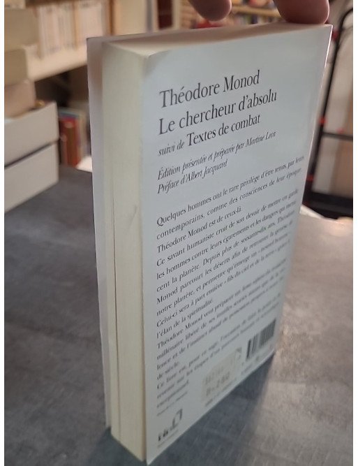 Le Chercheur d'absolu - Textes de combat par Théodore Monod