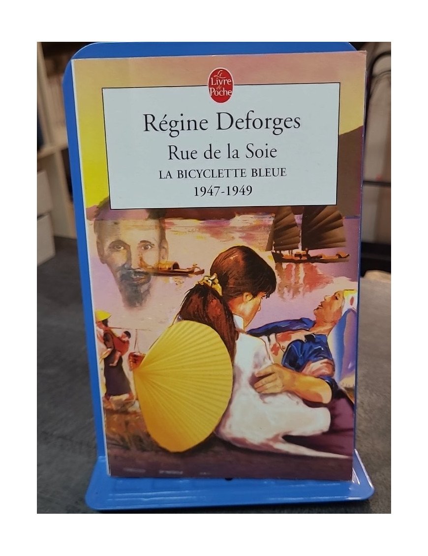 La Bicyclette bleue, tome 5 : Rue de la Soie, 1947-1949 par Régine Deforges