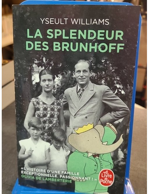 La Splendeur des Brunhoff : L'épopée d'une famille à l'avant-garde par Yseult Williams