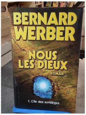 L'île des sortilèges (Nous, les dieux) - Le premier tome d'une aventure divine par Bernard Werber