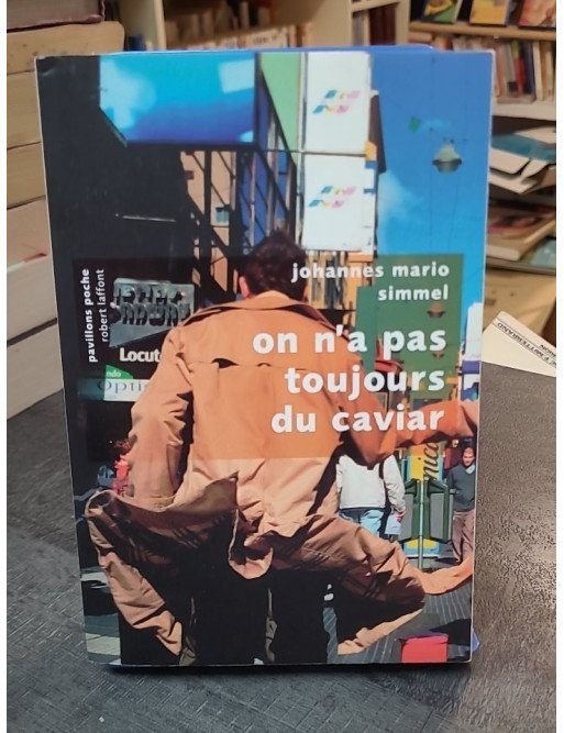 On n'a pas toujours du caviar : Un thriller d'espionnage culinaire par Johannes Mario Simmel
