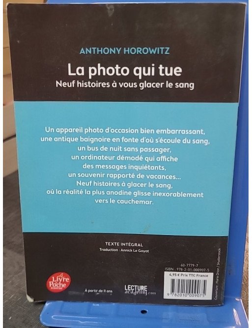 La photo qui tue : Neuf histoires à vous glacer le sang par Anthony Horowitz