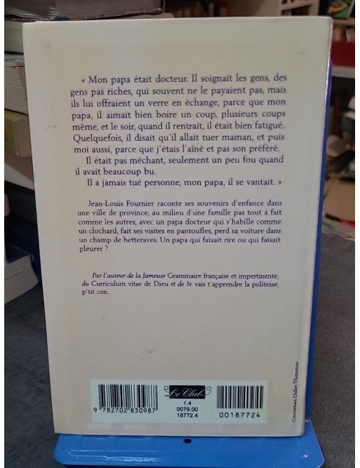 Il a jamais tué personne, mon papa - Le Grand livre du mois - Jean-Louis Fournier
