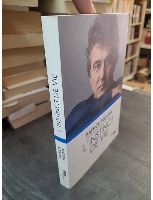 L'instinct de vie par Patrick Pelloux : un chemin de reconstruction après le drame