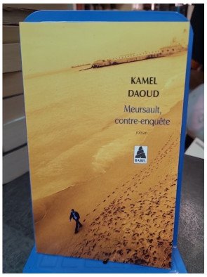 Meursault, contre-enquête de Kamel Daoud : la réponse à L'Étranger de Camus