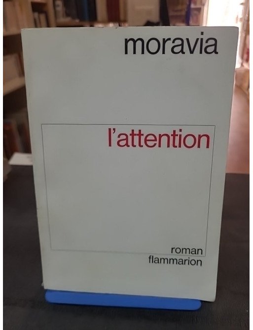 L'Attention d'Alberto Moravia : Analyse et résumé du roman classique