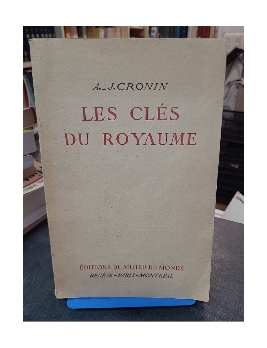 Les Clés du royaume par A.-J. Cronin, le roman sur un prêtre missionnaire en Chine